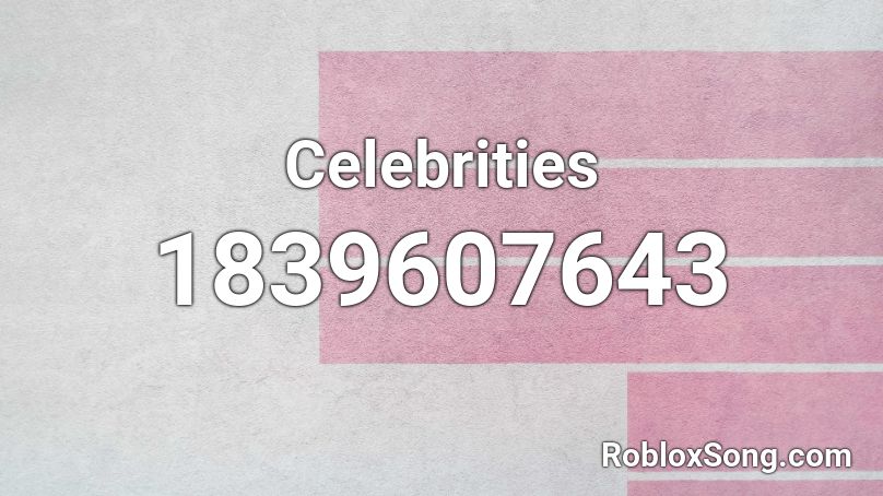 Celebrities Roblox ID