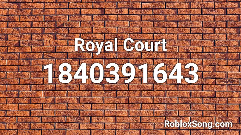 Royal Court Roblox ID