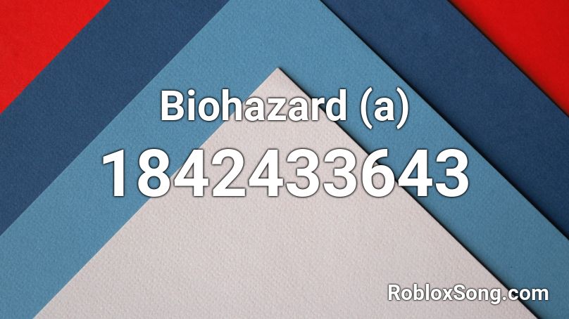 Biohazard (a) Roblox ID