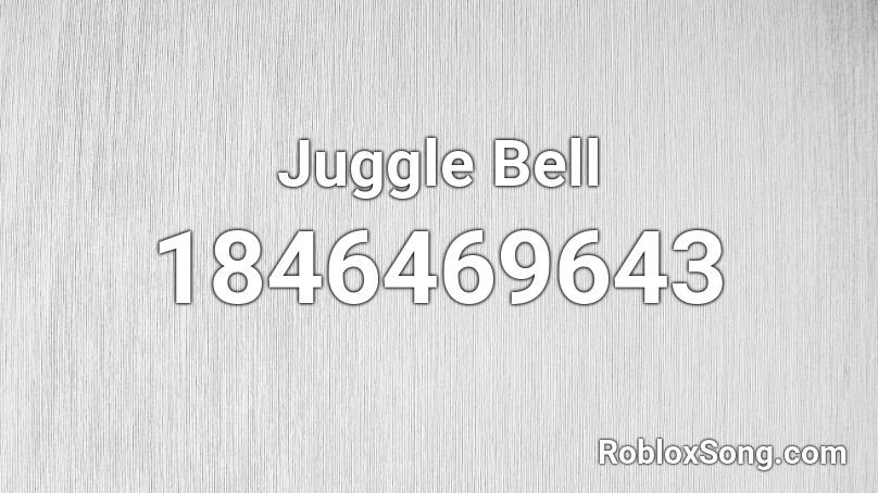 Juggle Bell Roblox ID