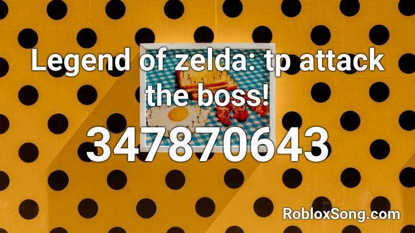 Legend of zelda: tp attack the boss! Roblox ID