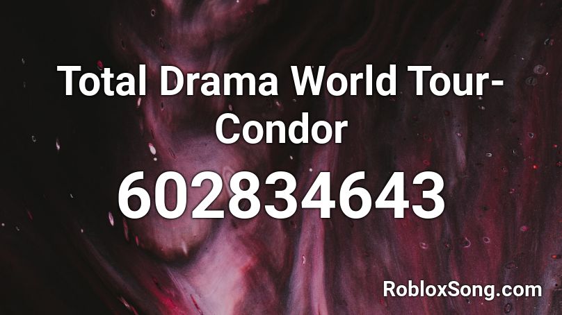 Total Drama World Tour- Condor Roblox ID