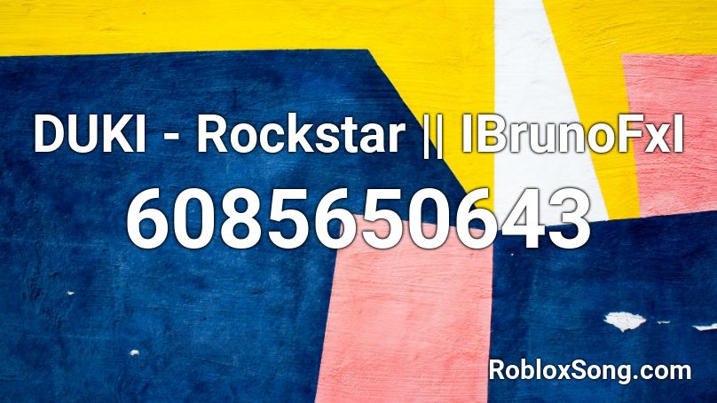 DUKI - Rockstar || IBrunoFxI Roblox ID