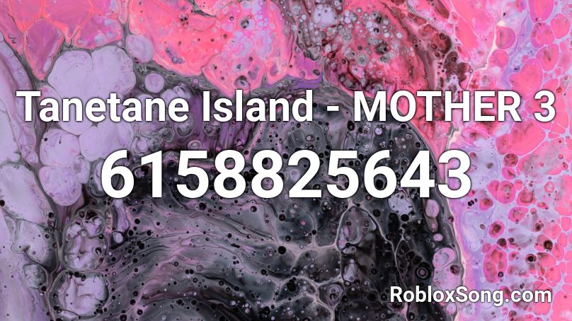 Tanetane Island - MOTHER 3 Roblox ID