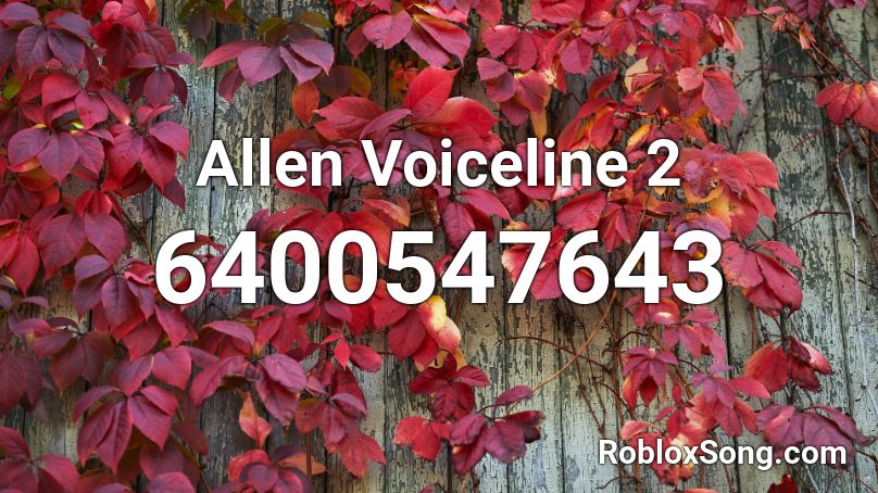 Allen Voiceline 2 Roblox ID