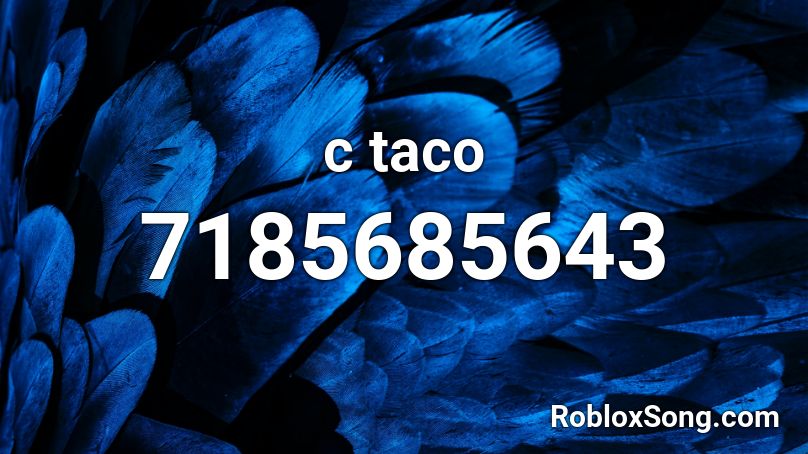 c taco Roblox ID