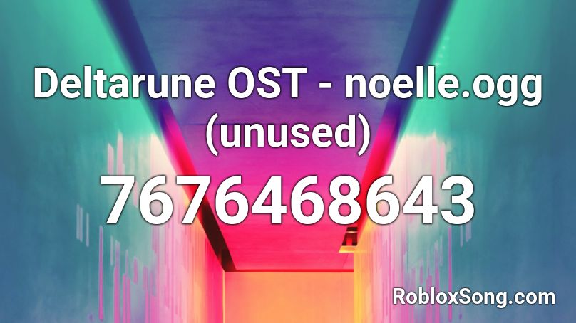 Deltarune OST - noelle.ogg (unused) Roblox ID