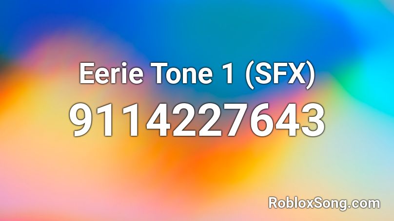 Eerie Tone 1 (SFX) Roblox ID