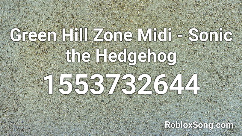 Green Hill Zone Midi - Sonic the Hedgehog Roblox ID