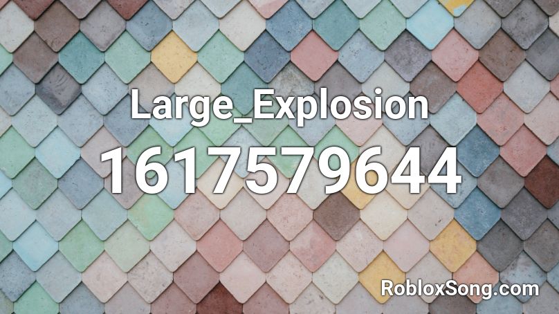 Large_Explosion Roblox ID