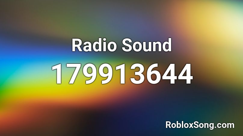 Radio Sound Roblox ID