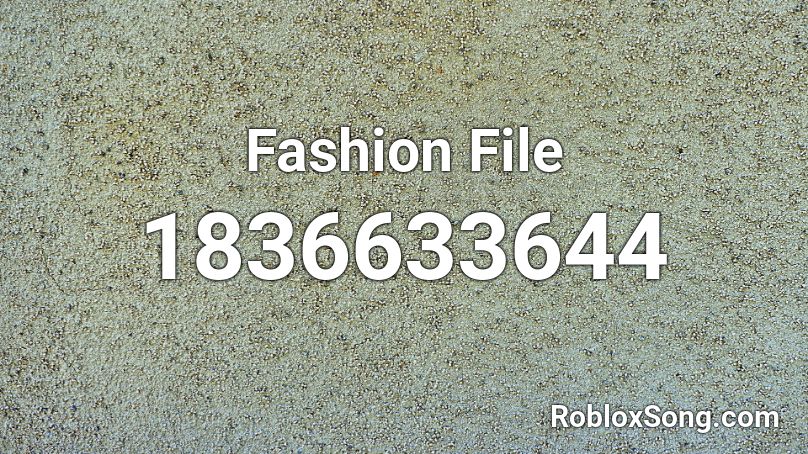 Fashion File Roblox ID