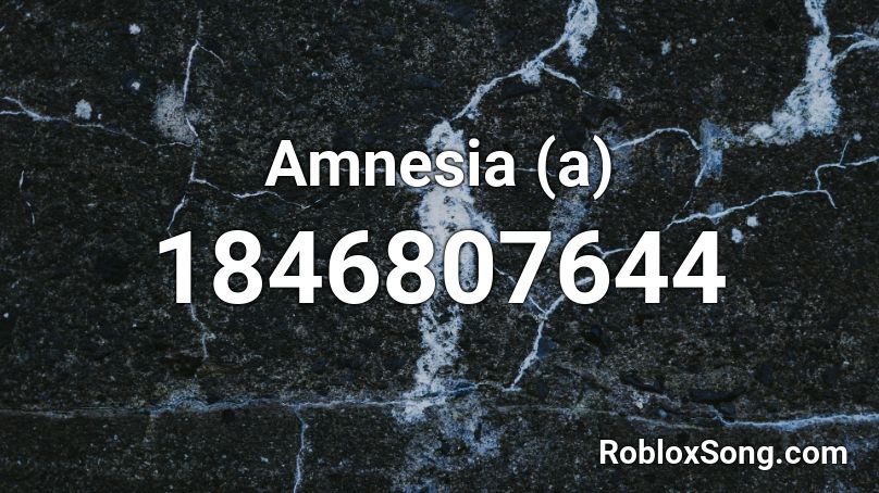 Amnesia (a) Roblox ID