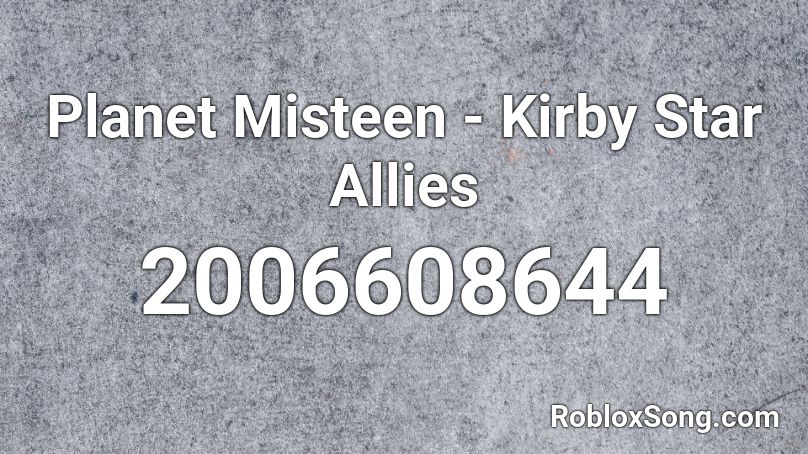 Planet Misteen - Kirby Star Allies Roblox ID