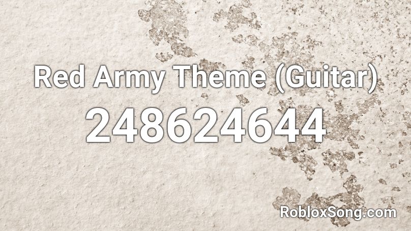 Red Army Theme (Guitar) Roblox ID
