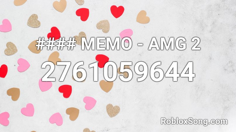 #### MEMO - AMG 2 Roblox ID