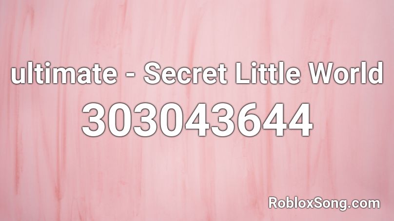 Oliver B - Secret Little World Roblox ID
