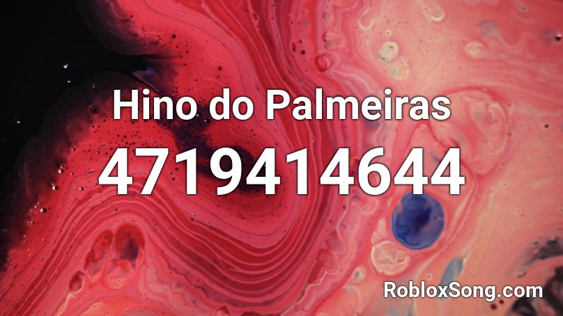 Hino do Palmeiras Roblox ID