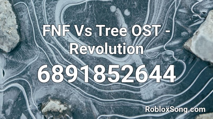 Fnf Vs Tree Ost Revolution Roblox Id Roblox Music Codes - we all evolve song roblox id