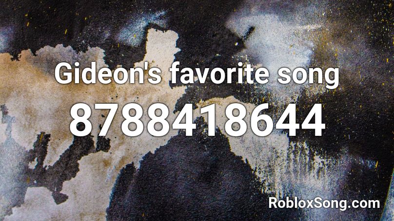 Gideon's favorite song Roblox ID