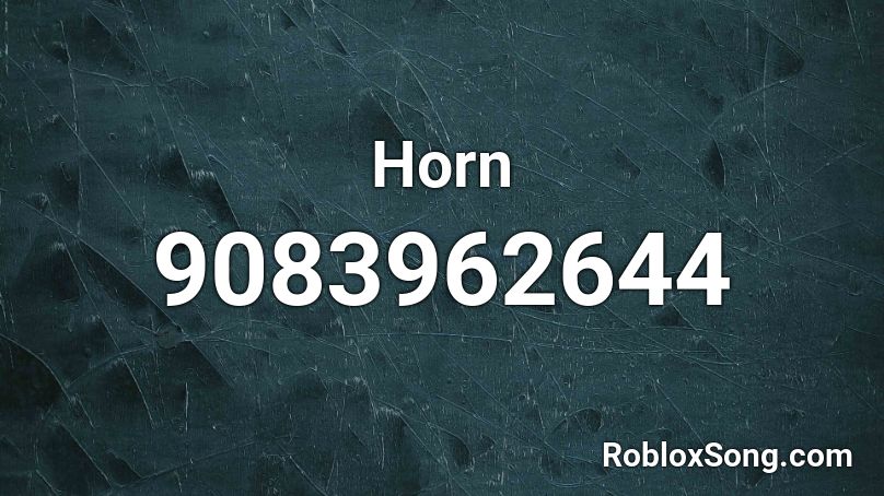 Horn Roblox ID