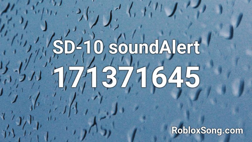 SD-10 soundAlert Roblox ID