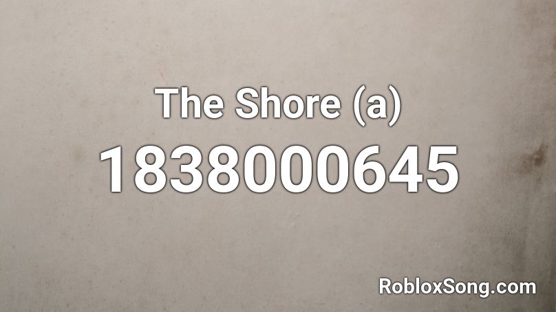 The Shore (a) Roblox ID