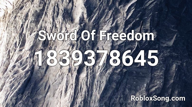 Sword Of Freedom Roblox ID