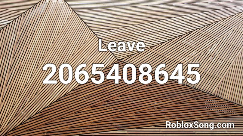 Leave Roblox ID
