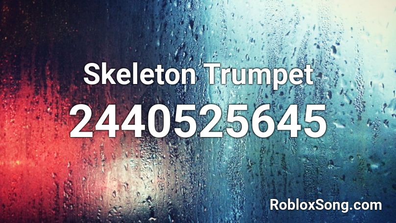 Skeleton Trumpet Roblox ID