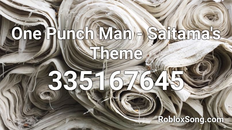 One Punch Man - Saitama's Theme Roblox ID