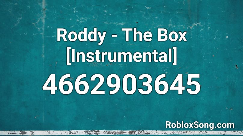 Roddy The Box Instrumental Roblox Id Roblox Music Codes - roddy ricch the box roblox song id