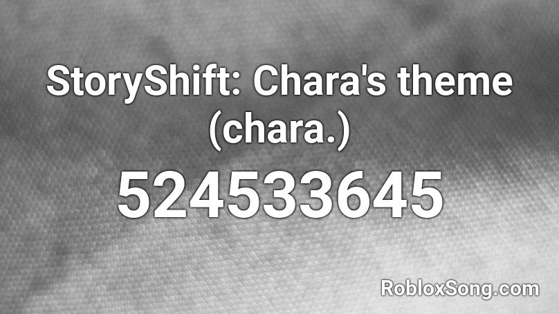 StoryShift: Chara's theme (chara.) Roblox ID