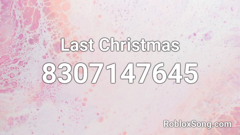 Last Christmas Roblox ID
