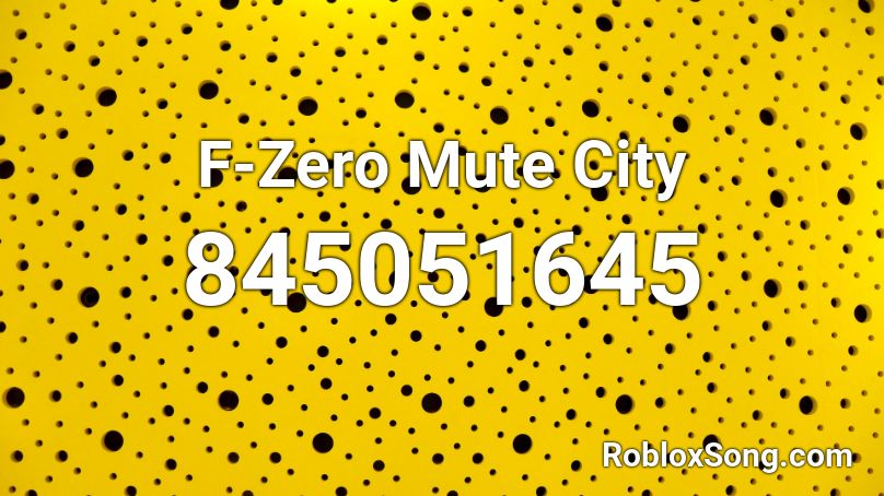 F-Zero Mute City  Roblox ID