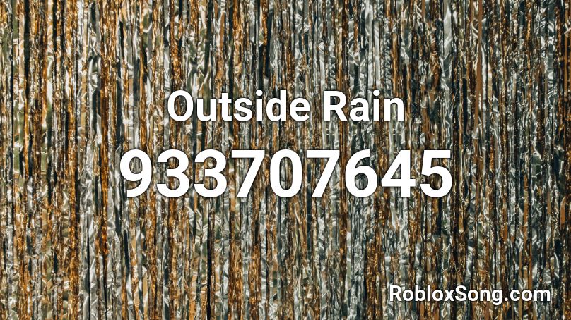 Outside Rain Roblox ID