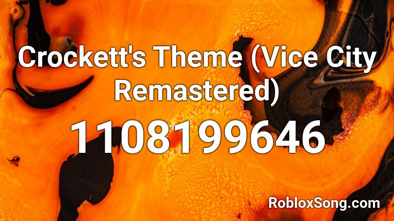 Crockett's Theme (Vice City Remastered) Roblox ID
