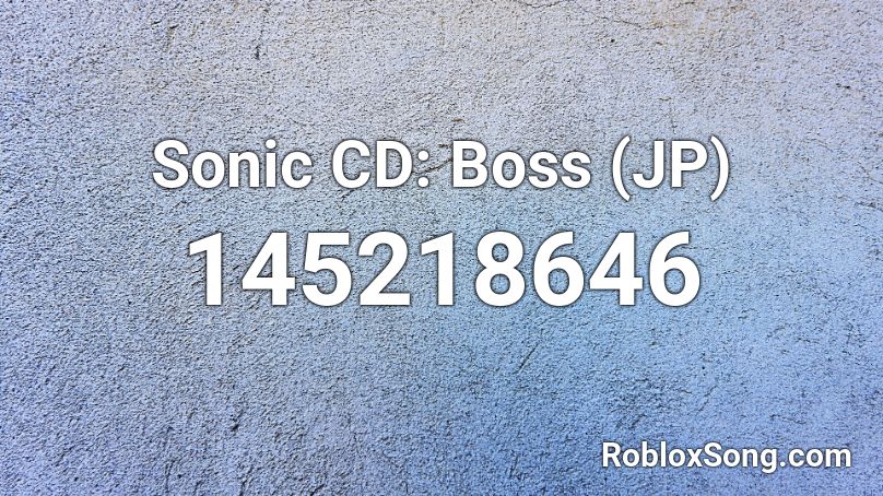 Sonic CD: Boss (JP) Roblox ID