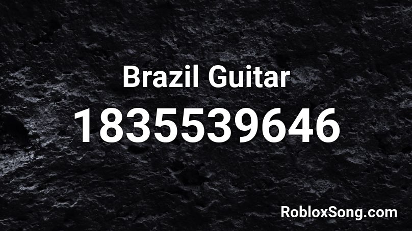 Brazil Guitar Roblox ID