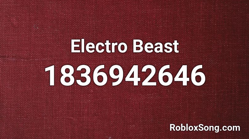 Electro Beast Roblox ID