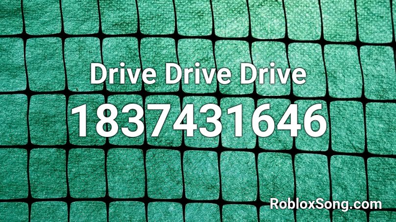 Drive Drive Drive Roblox Id Roblox Music Codes - wheels on the bus roblox id