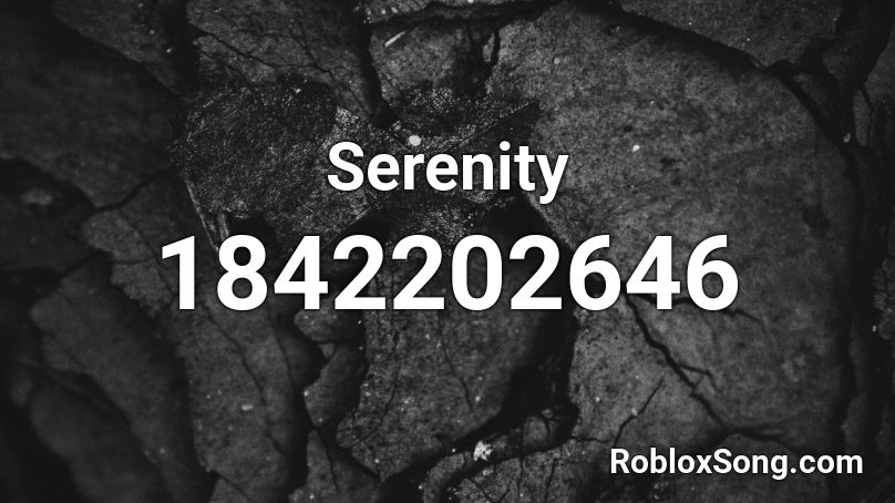 Serenity Roblox ID