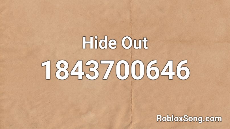 Hide Out Roblox ID