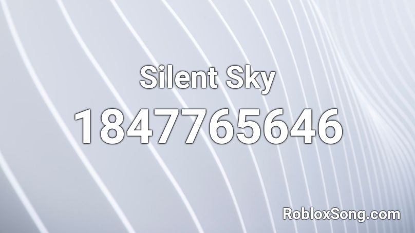 Silent Sky Roblox ID