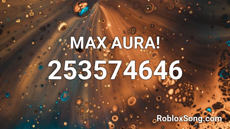 MAX AURA! Roblox ID