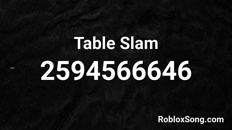 Table Slam Roblox ID