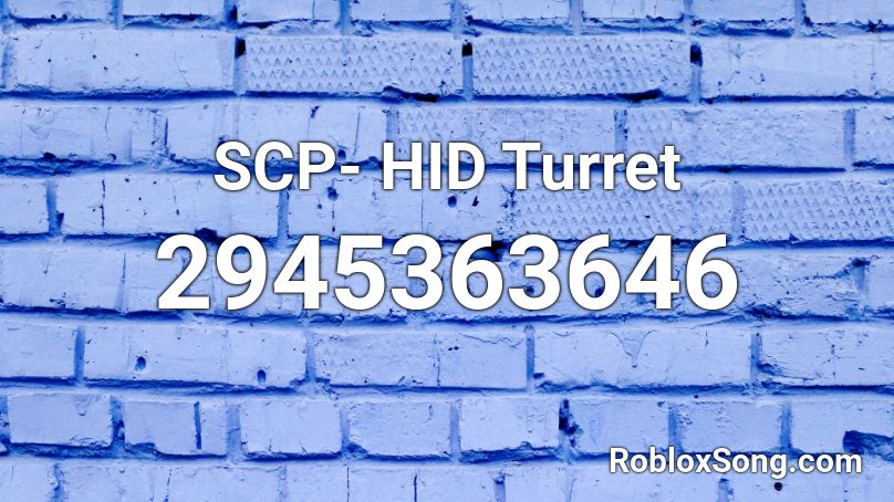 SCP- HID Turret Roblox ID