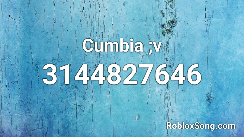Cumbia V Roblox Id Roblox Music Codes - roblox song id cumbia