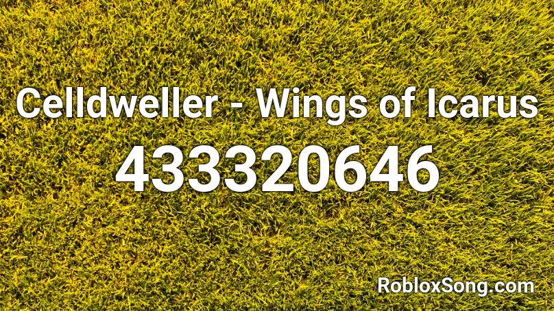 Celldweller Wings Of Icarus Roblox Id Roblox Music Codes - galantis no money code roblox