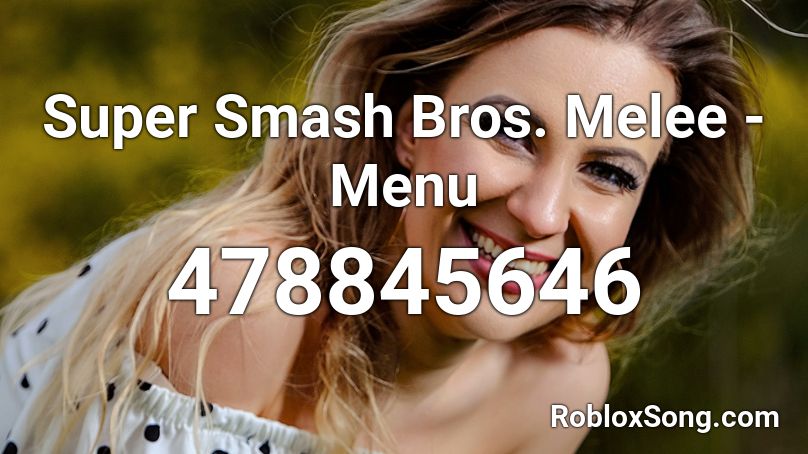 Super Smash Bros. Melee - Menu Roblox ID